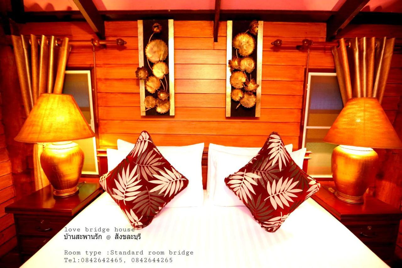Love Bridge House บ้านสะพานรัก Sangkhlaburi Extérieur photo
