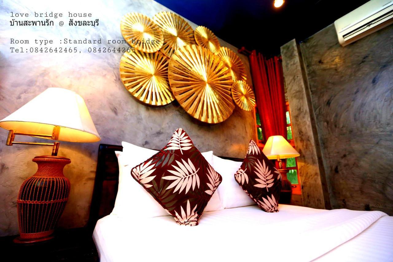 Love Bridge House บ้านสะพานรัก Sangkhlaburi Extérieur photo